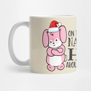 On The Naughty List And Hoppy About It Mug